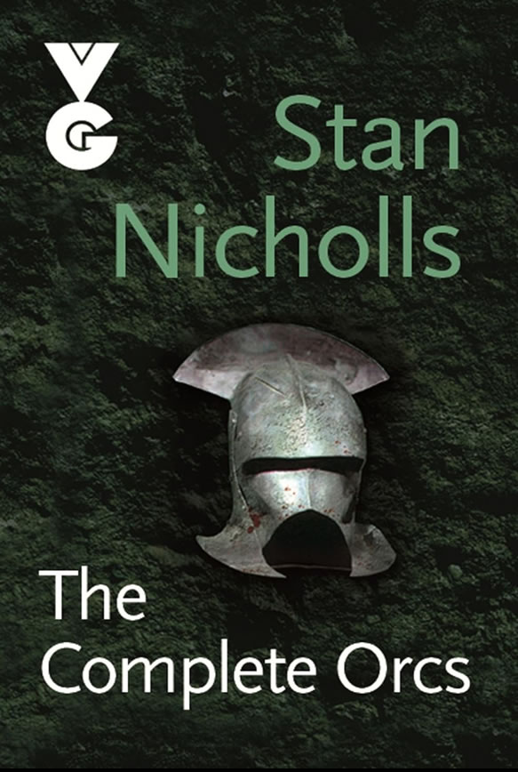 The Complete Orcs. Stan Nicholls